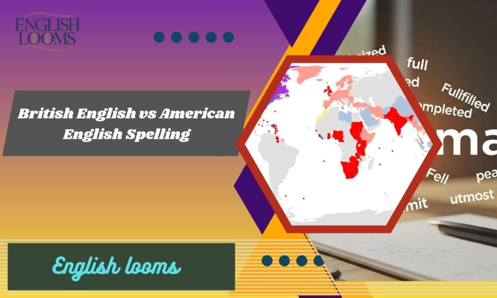 British English vs American English Spelling