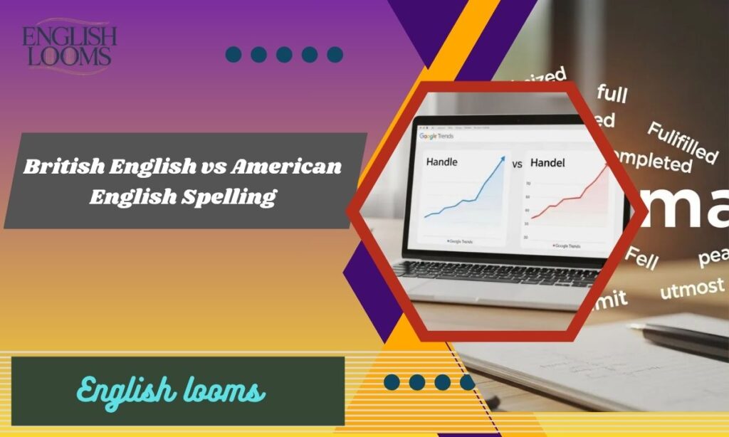British English vs American English Spelling