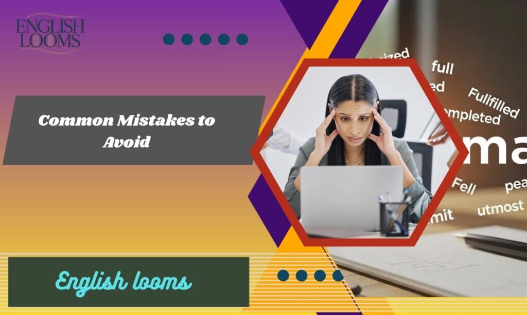 Common Mistakes to Avoid