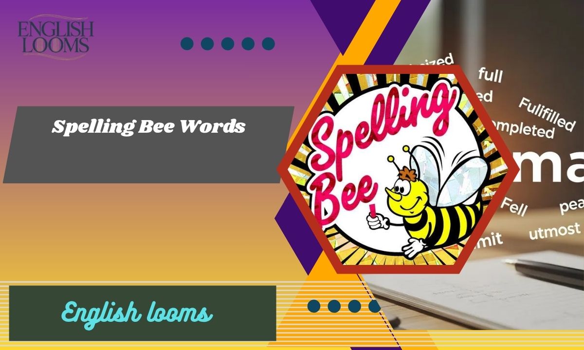 Hard Spelling Bee Words: 100 Practice Words