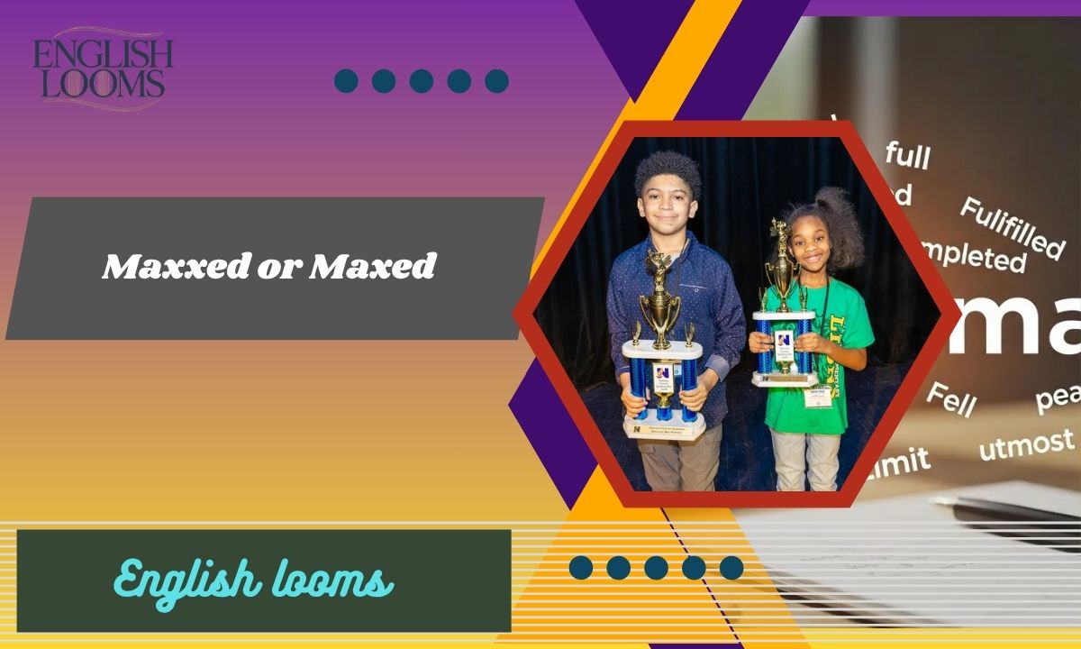 Maxxed or Maxed: Which Spelling Is Correct? (2026)