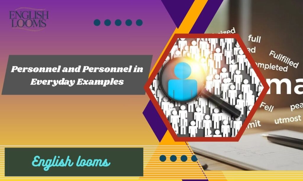 Personnel and Personnel in Everyday Examples