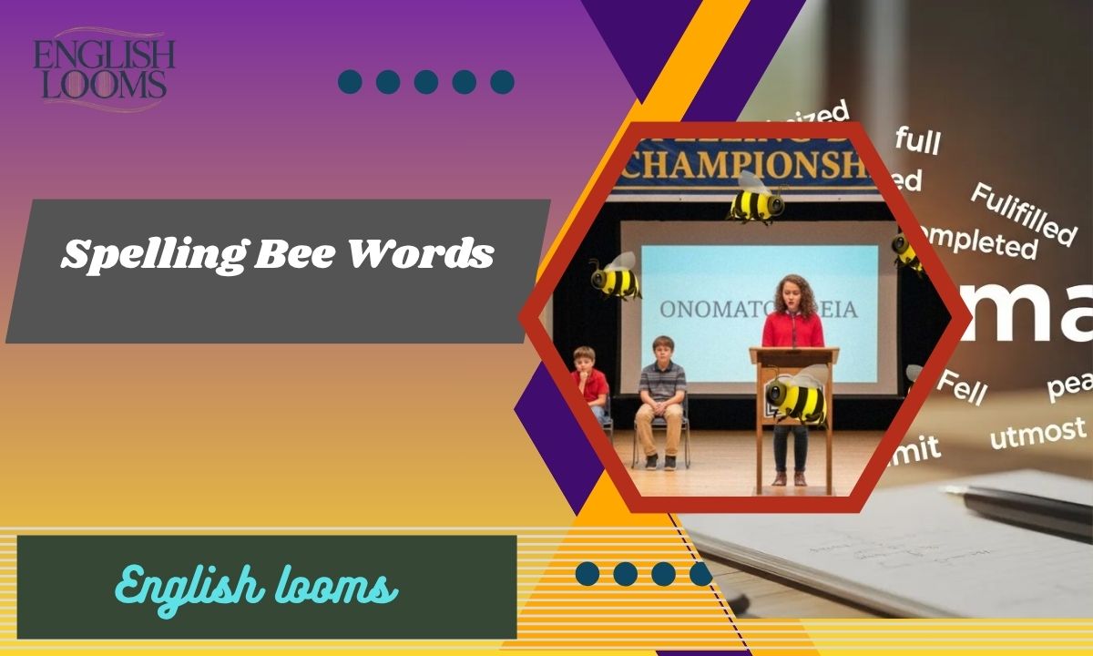Spelling Bee Words: Lists by Grade and Difficulty