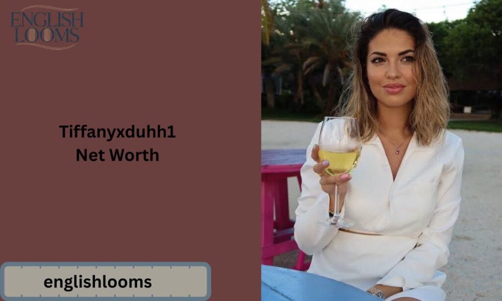 Tiffanyxduhh1 Net Worth